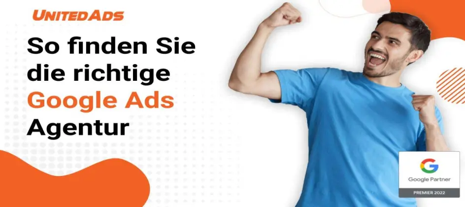 Erfolgreich werben mit einer Google Ads Agentur